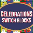 celebrations switch blocks