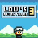 lows adventures 3